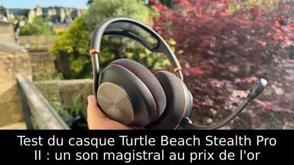 Test du casque Turtle Beach Stealth Pro II : un son magistral au prix de l'or