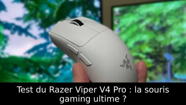Test du Razer Viper V4 Pro : la souris gaming ultime ?