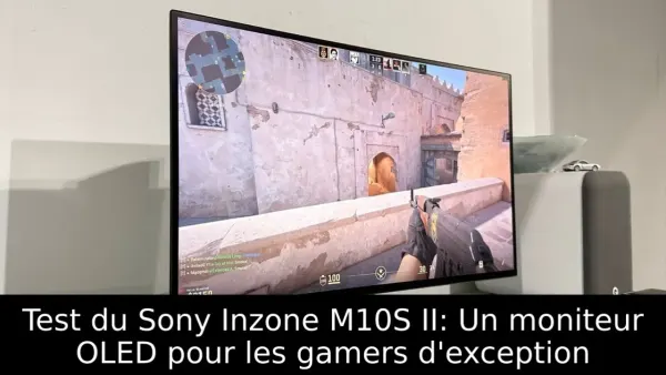 Test du Sony Inzone M10S II: Un moniteur OLED pour les gamers d'exception