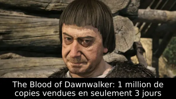 The Blood of Dawnwalker : 1 million d'exemplaires vendus en seulement 3 jours