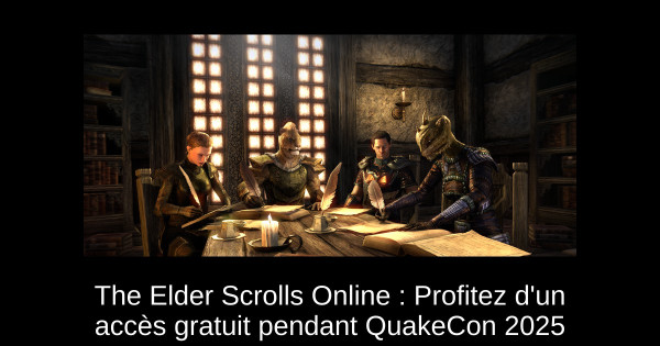 The Elder Scrolls Online : Profitez d'un accès gratuit pendant QuakeCon 2025