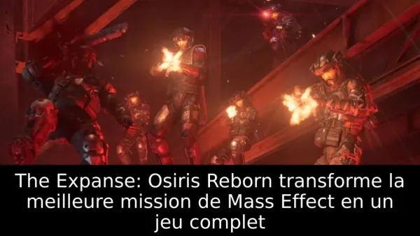The Expanse: Osiris Reborn transforme la meilleure mission de Mass Effect en un jeu complet
