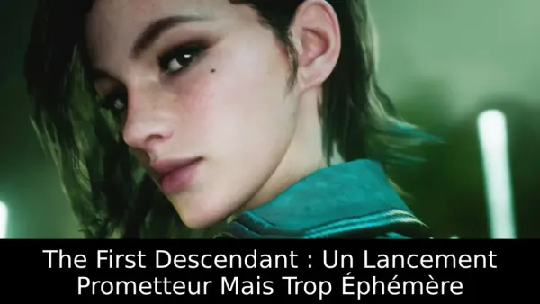 The First Descendant : Un Lancement Prometteur Mais Trop Éphémère