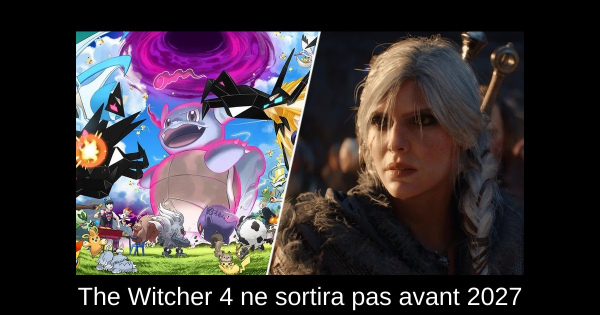 The Witcher 4 ne sortira pas avant 2027