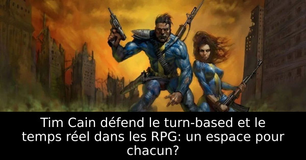 Tim Cain défend le turn-based et le temps réel dans les RPG: un espace pour chacun?