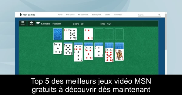 Top 5 des meilleurs jeux vidéo MSN gratuits à découvrir dès maintenant