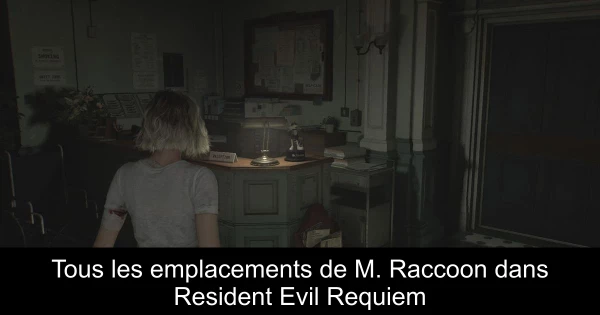 Tous les emplacements de M. Raccoon dans Resident Evil Requiem
