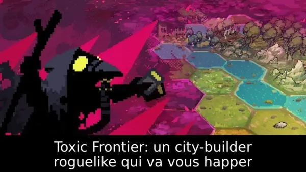 Toxic Frontier: un city-builder roguelike qui va vous happer