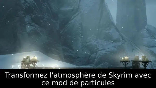Transformez l'atmosphère de Skyrim avec ce mod de particules