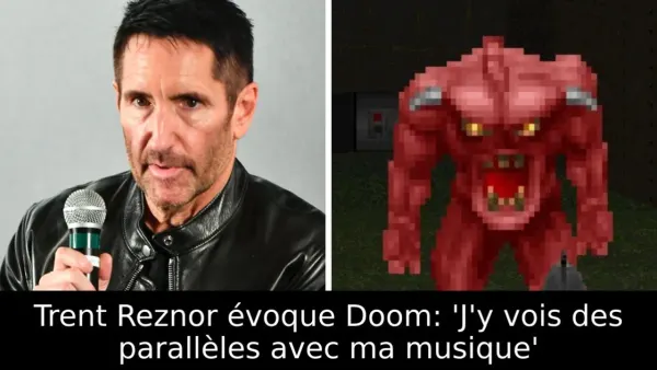 Trent Reznor évoque Doom: 'J'y vois des parallèles avec ma musique'