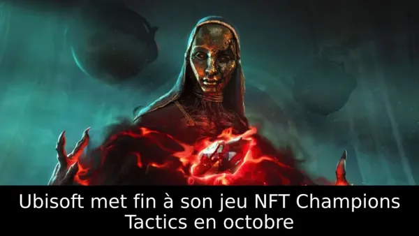 Ubisoft met fin à son jeu NFT Champions Tactics en octobre