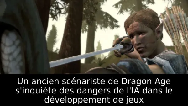Un ancien scénariste de Dragon Age s'inquiète des dangers de l'IA dans le développement de jeux