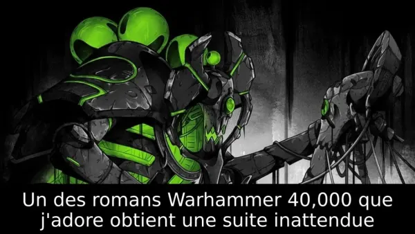 Un des romans Warhammer 40,000 que j'adore obtient une suite inattendue