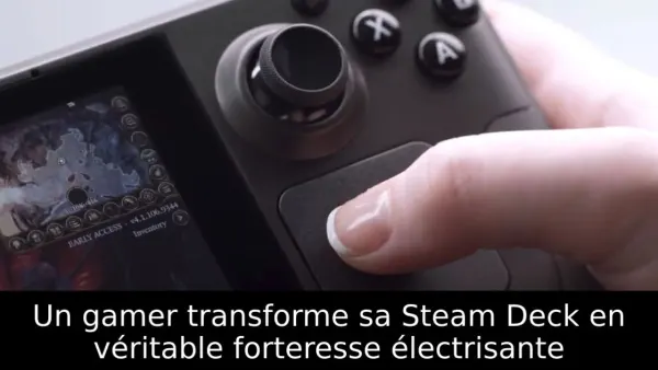 Un gamer transforme sa Steam Deck en véritable forteresse électrisante