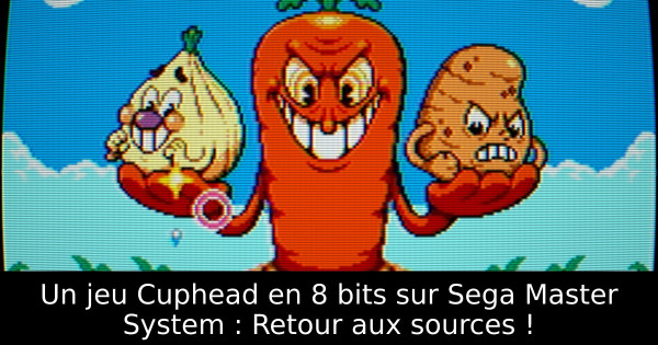 Un jeu Cuphead en 8 bits sur Sega Master System : Retour aux sources !