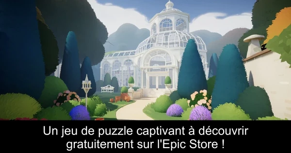 Un jeu de puzzle captivant à découvrir gratuitement sur l'Epic Store !