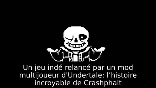 Un jeu indé relancé par un mod multijoueur d'Undertale: l’histoire incroyable de Crashphalt