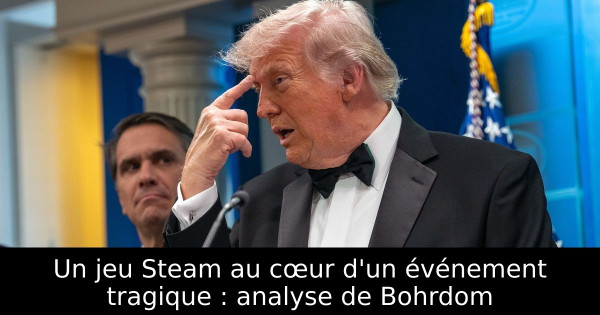 Un jeu Steam au cœur d'un événement tragique : analyse de Bohrdom
