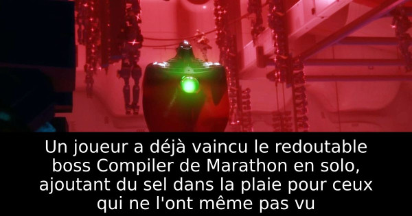 Un joueur a déjà vaincu le redoutable boss Compiler de Marathon en solo, ajoutant du sel dans la plaie pour ceux qui ne l'ont même pas vu
