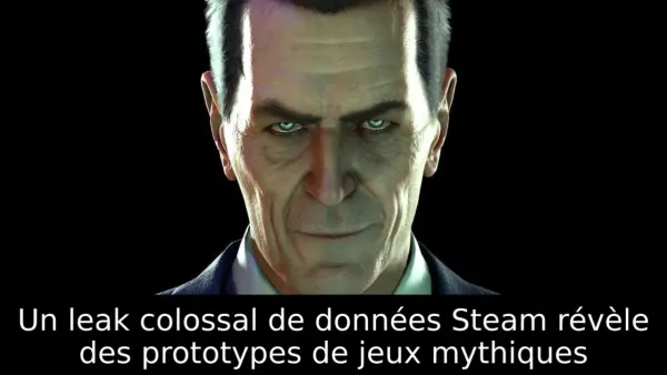 Un leak colossal de données Steam révèle des prototypes de jeux mythiques