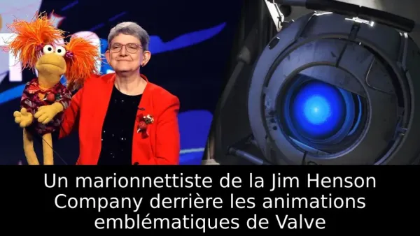 Un marionnettiste de la Jim Henson Company derrière les animations emblématiques de Valve