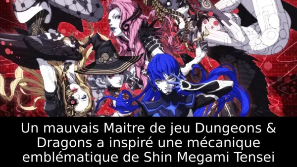 Un mauvais Maitre de jeu Dungeons & Dragons a inspiré une mécanique emblématique de Shin Megami Tensei