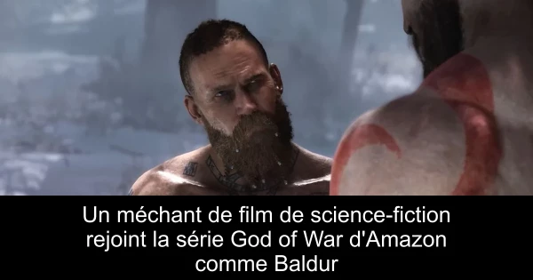 Un méchant de film de science-fiction rejoint la série God of War d'Amazon comme Baldur