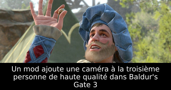 Un mod ajoute une caméra à la troisième personne de haute qualité dans Baldur's Gate 3