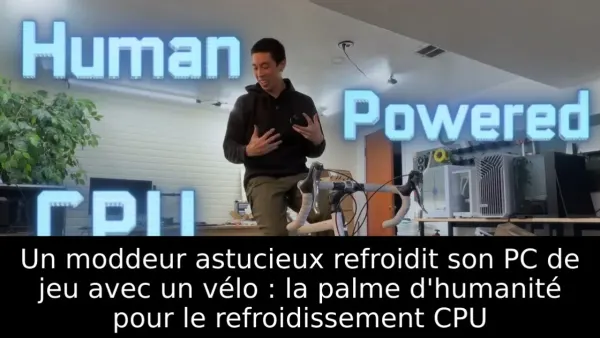 Un moddeur astucieux refroidit son PC de jeu avec un vélo : la palme d'humanité pour le refroidissement CPU