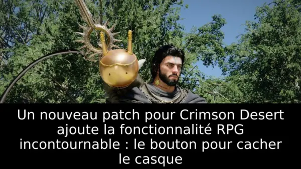 Un nouveau patch pour Crimson Desert ajoute la fonctionnalité RPG incontournable : le bouton pour cacher le casque