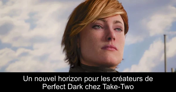 Un nouvel horizon pour les créateurs de Perfect Dark chez Take-Two