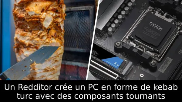 Un Redditor crée un PC en forme de kebab turc avec des composants tournants