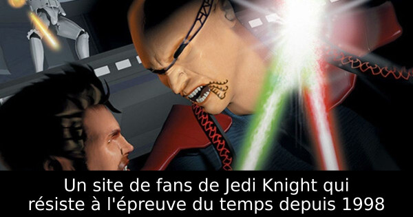 Un site de fans de Jedi Knight qui résiste à l'épreuve du temps depuis 1998