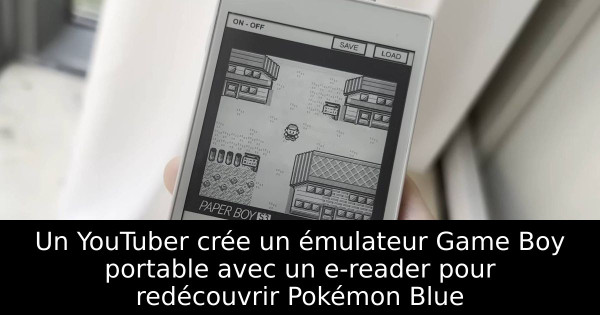 Un YouTuber crée un émulateur Game Boy portable avec un e-reader pour redécouvrir Pokémon Blue