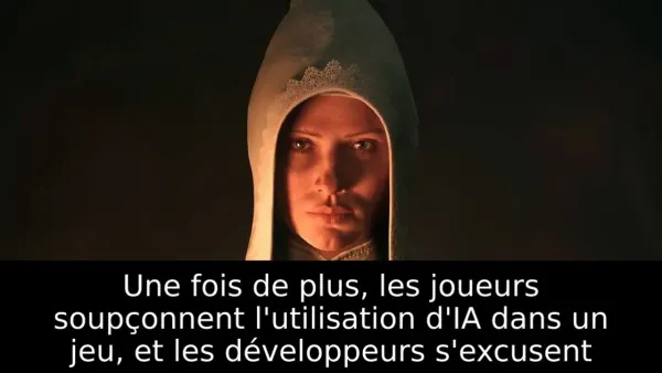 Une fois de plus, les joueurs soupçonnent l'utilisation d'IA dans un jeu, et les développeurs s'excusent