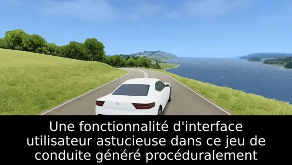 Une fonctionnalité d'interface utilisateur astucieuse dans ce jeu de conduite généré procéduralement