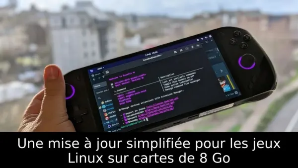 Une mise à jour simplifiée pour les jeux Linux sur cartes de 8 Go