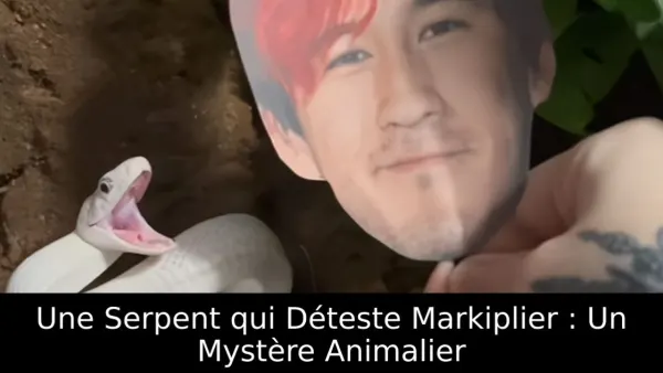 Une Serpent qui Déteste Markiplier : Un Mystère Animalier