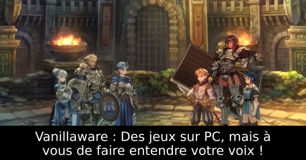 Vanillaware : Des jeux sur PC, mais à vous de faire entendre votre voix !