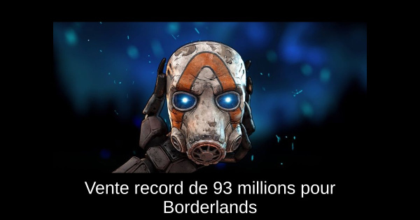 Vente record de 93 millions pour Borderlands