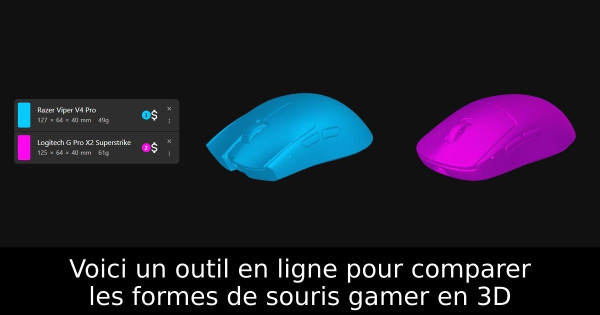 Voici un outil en ligne pour comparer les formes de souris gamer en 3D
