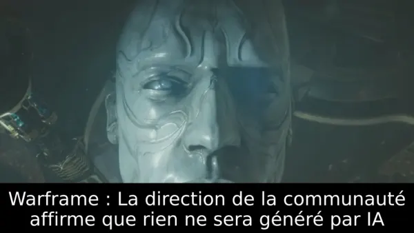 Warframe : La direction de la communauté affirme que rien ne sera généré par IA