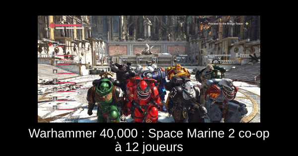 Warhammer 40,000 : Space Marine 2 co-op à 12 joueurs