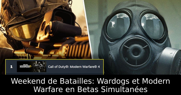 Weekend de Batailles: Wardogs et Modern Warfare en Betas Simultanées
