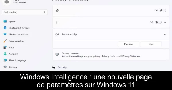 Windows Intelligence : une nouvelle page de paramètres sur Windows 11