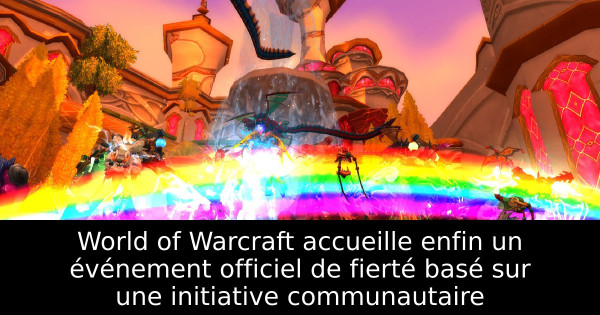 World of Warcraft accueille enfin un événement officiel de fierté basé sur une initiative communautaire