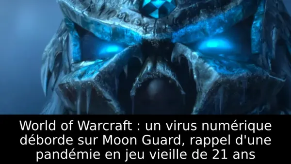 World of Warcraft : un virus numérique déborde sur Moon Guard, rappel d'une pandémie en jeu vieille de 21 ans