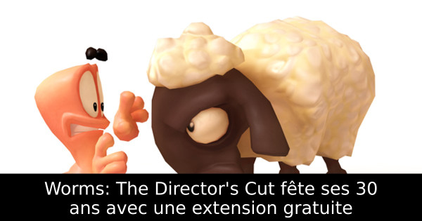 Worms: The Director's Cut fête ses 30 ans avec une extension gratuite