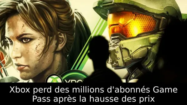 Xbox perd des millions d'abonnés Game Pass après la hausse des prix