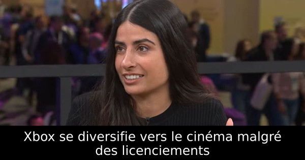 Xbox se diversifie vers le cinéma malgré des licenciements